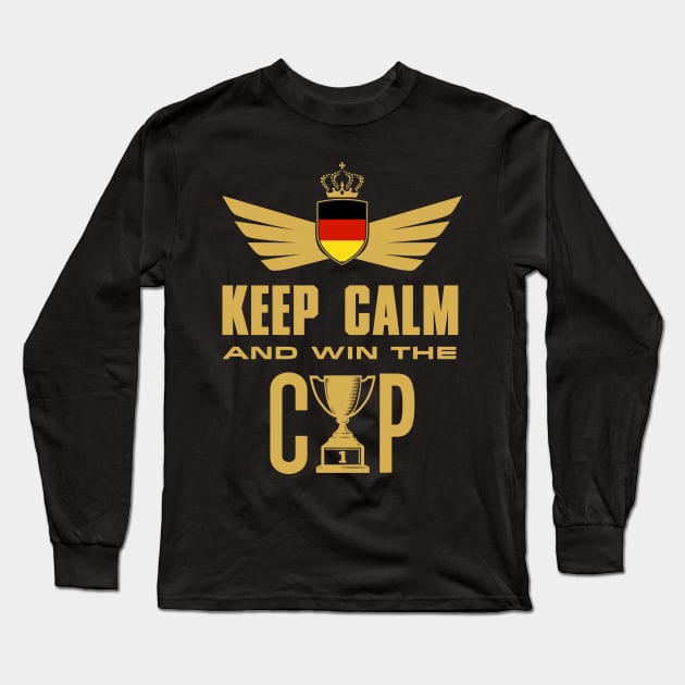 Keep Calm And Win The Cup - Germany World Cup Long Sleeve T-Shirt by Addicted 2 Tee